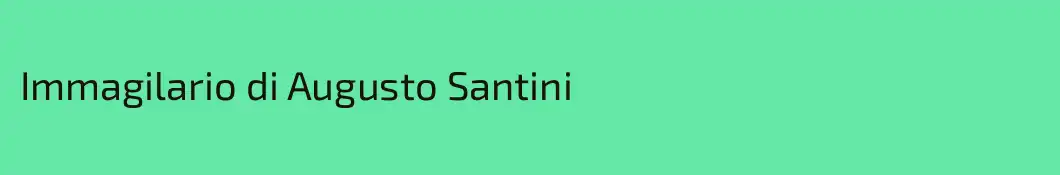 Immagilario di Augusto Santini